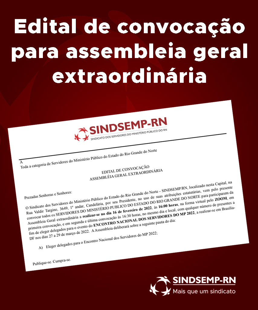 O SINDSEMP publica o edital de convocação para assembleia geral extraordinária, online na plataforma virtual ZOOM, às 16h dessa quarta-feira (16/02) 