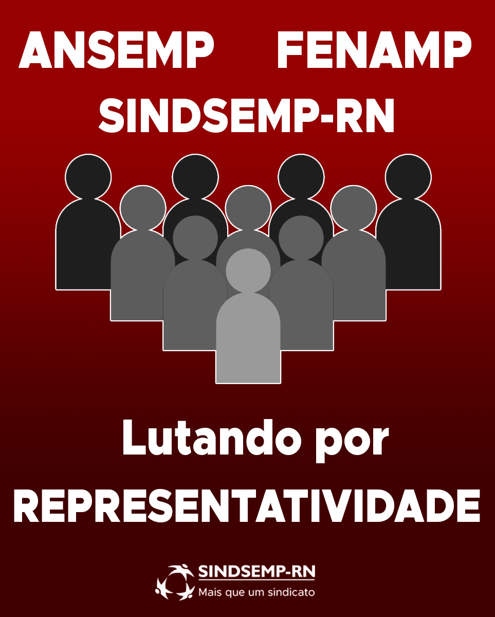 As entidades estão unidas lutando por representatividade