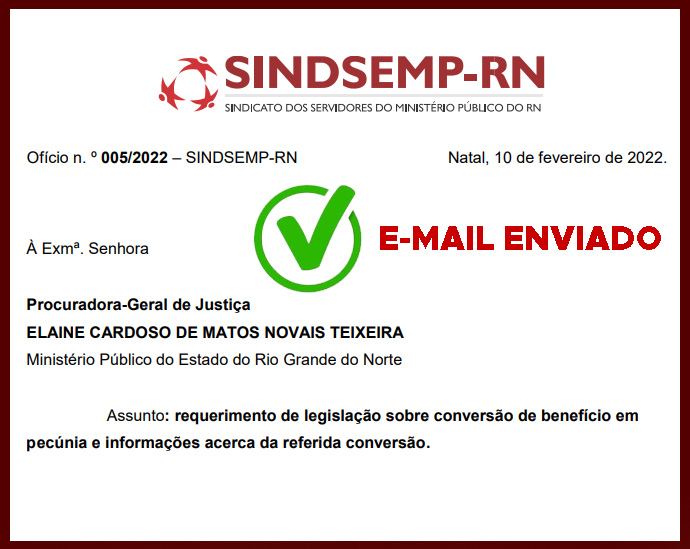 SINDSEMP oficia Procuradora Geral de Justiça do Rio Grande do Norte, Dra. Elaine Cardoso, solicitando informações sobre legislação que trata da conversão de benefícios em pecúnia 