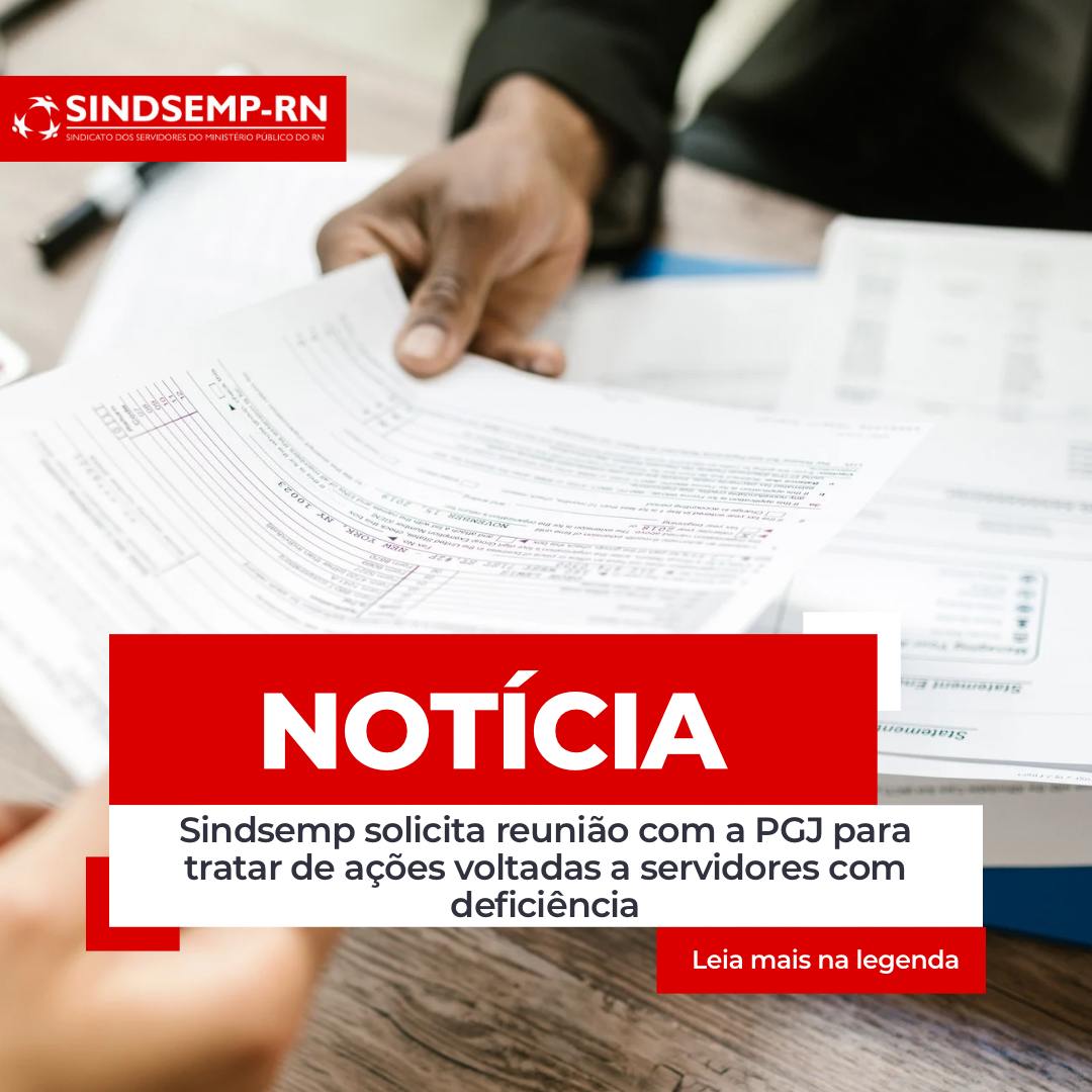 Sindsemp solicita reunião com a PGJ para tratar de ações voltadas a servidores com deficiência