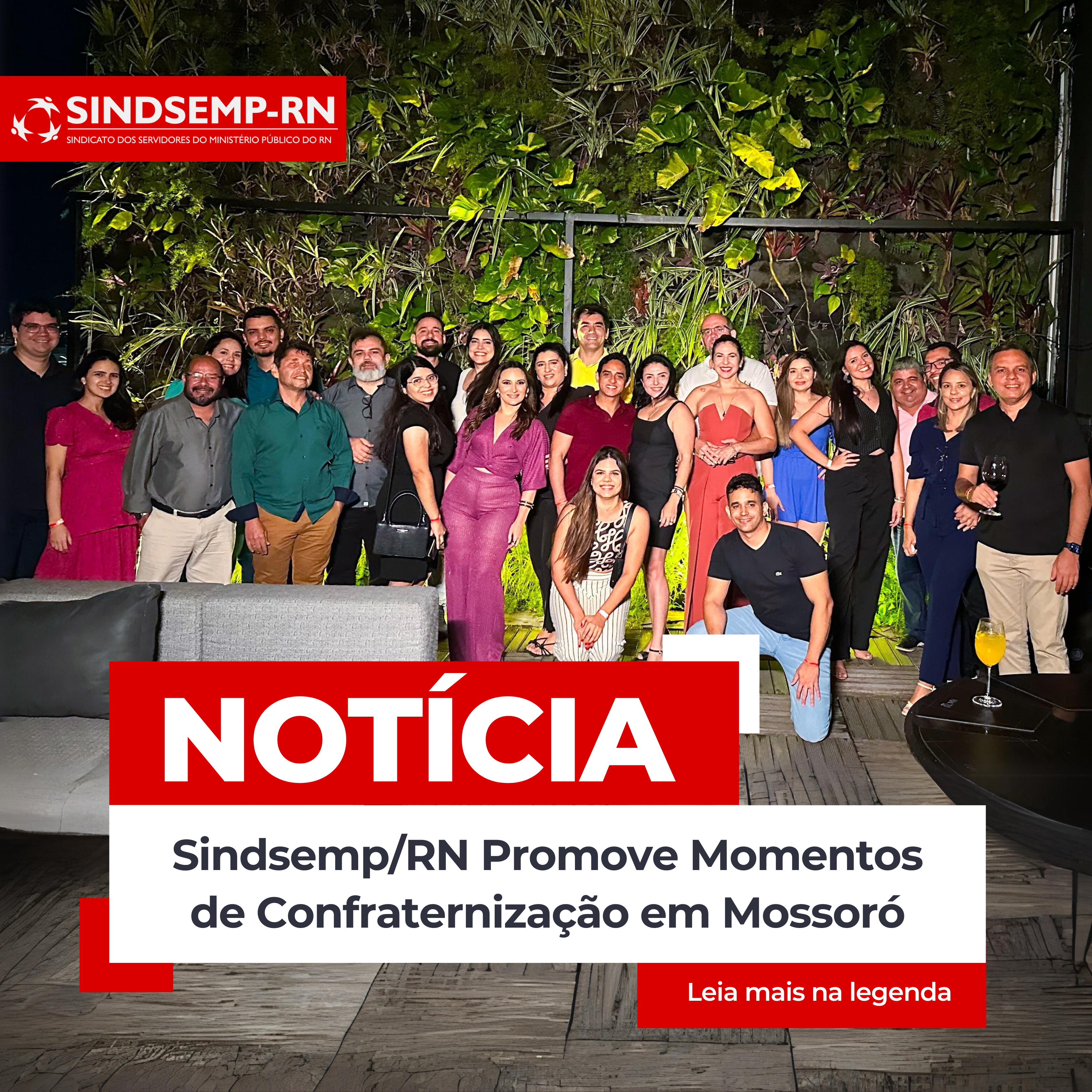 Sindsemp/RN Promove Momentos de Confraternização em Mossoró