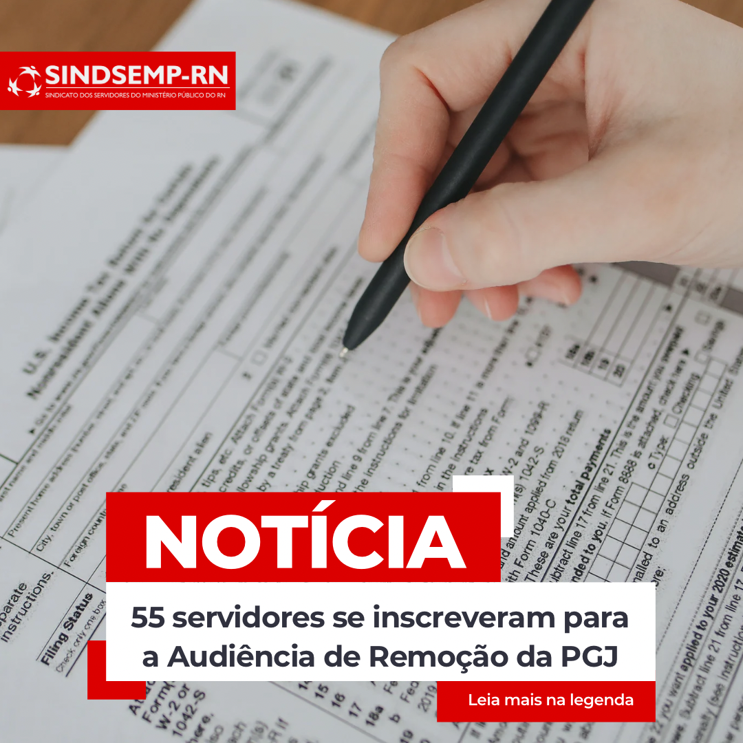 55 servidores se inscreveram para a Audiência de Remoção da PGJ