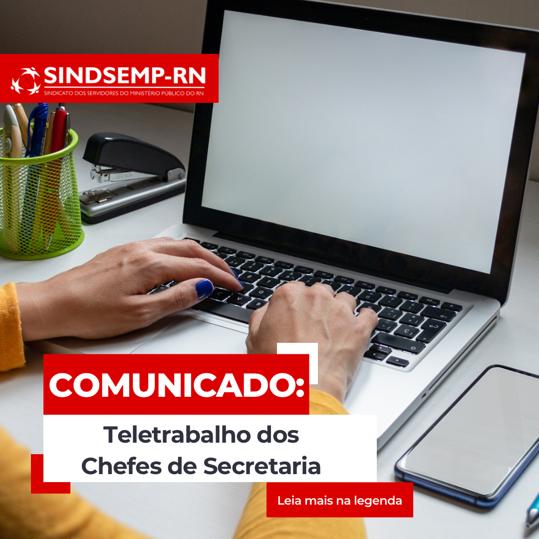 Comunicado sobre o teletrabalho dos Chefes de Secretaria