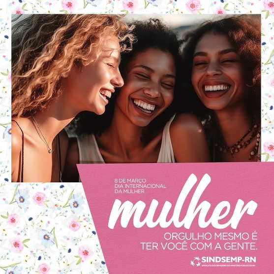 8 de março | Dia Internacional da Mulher