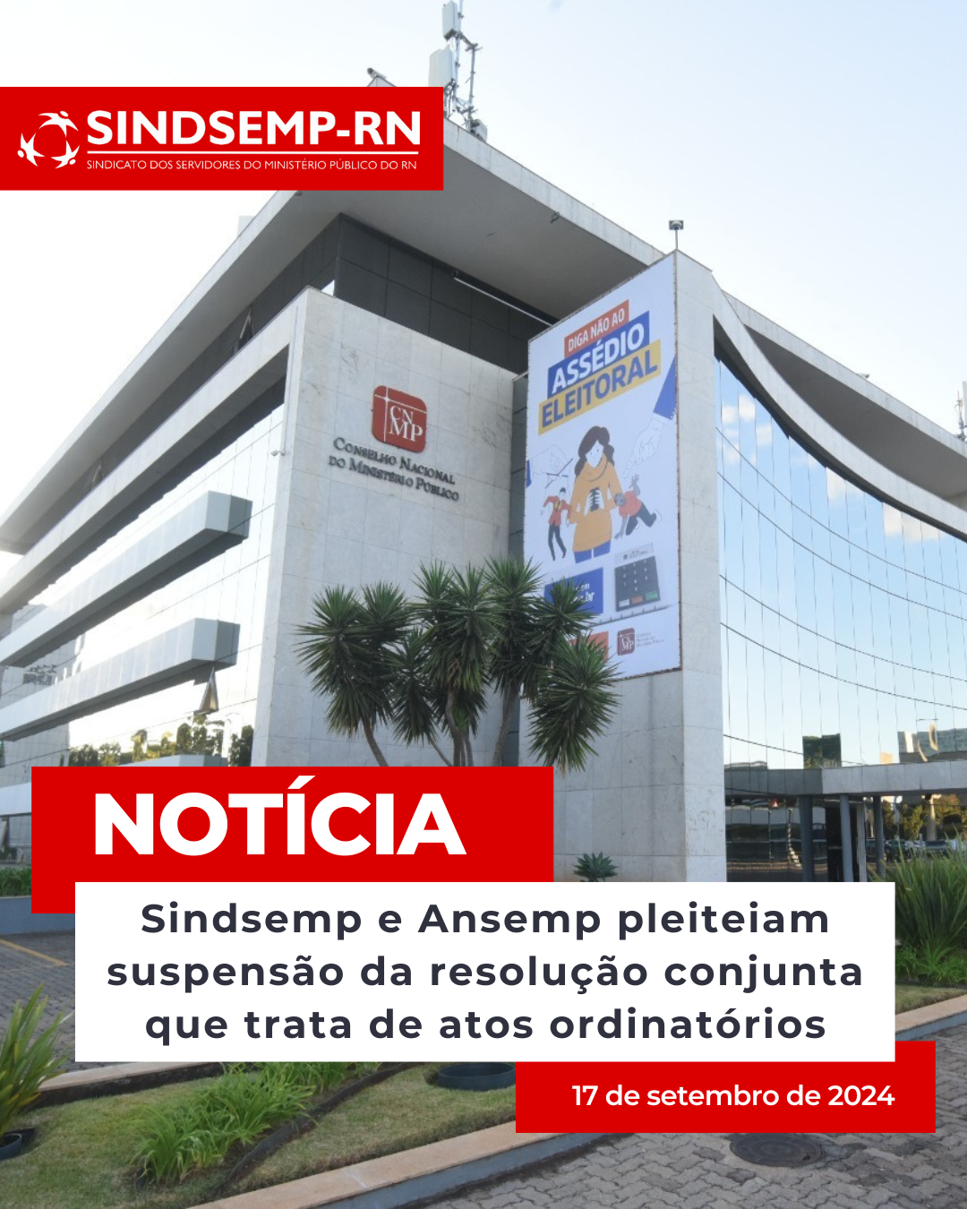 Sindsemp e Ansemp pleiteiam suspensão da resolução conjunta que trata de atos ordinatórios