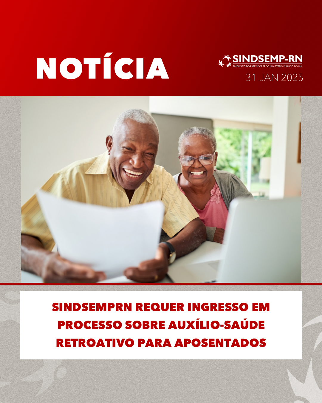 SindsempRN requer ingresso em processo sobre auxílio-saúde retroativo para aposentados