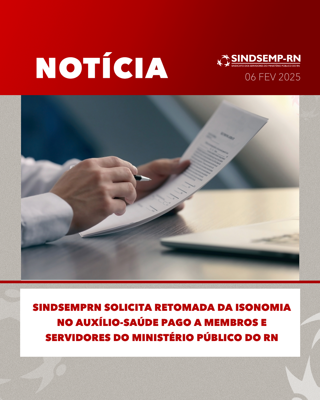 SindsempRN solicita retomada da isonomia no auxílio-saúde pago a membros e servidores do Ministério Público do RN