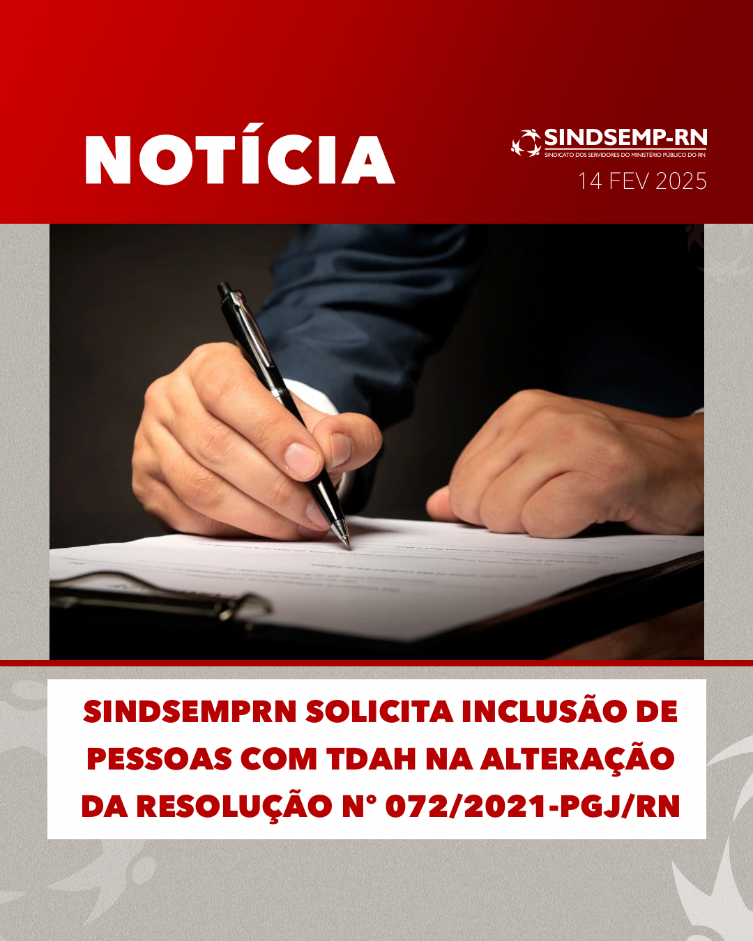 SindsempRN solicita inclusão de pessoas com TDAH na alteração da Resolução nº 072/2021-PGJ/RN