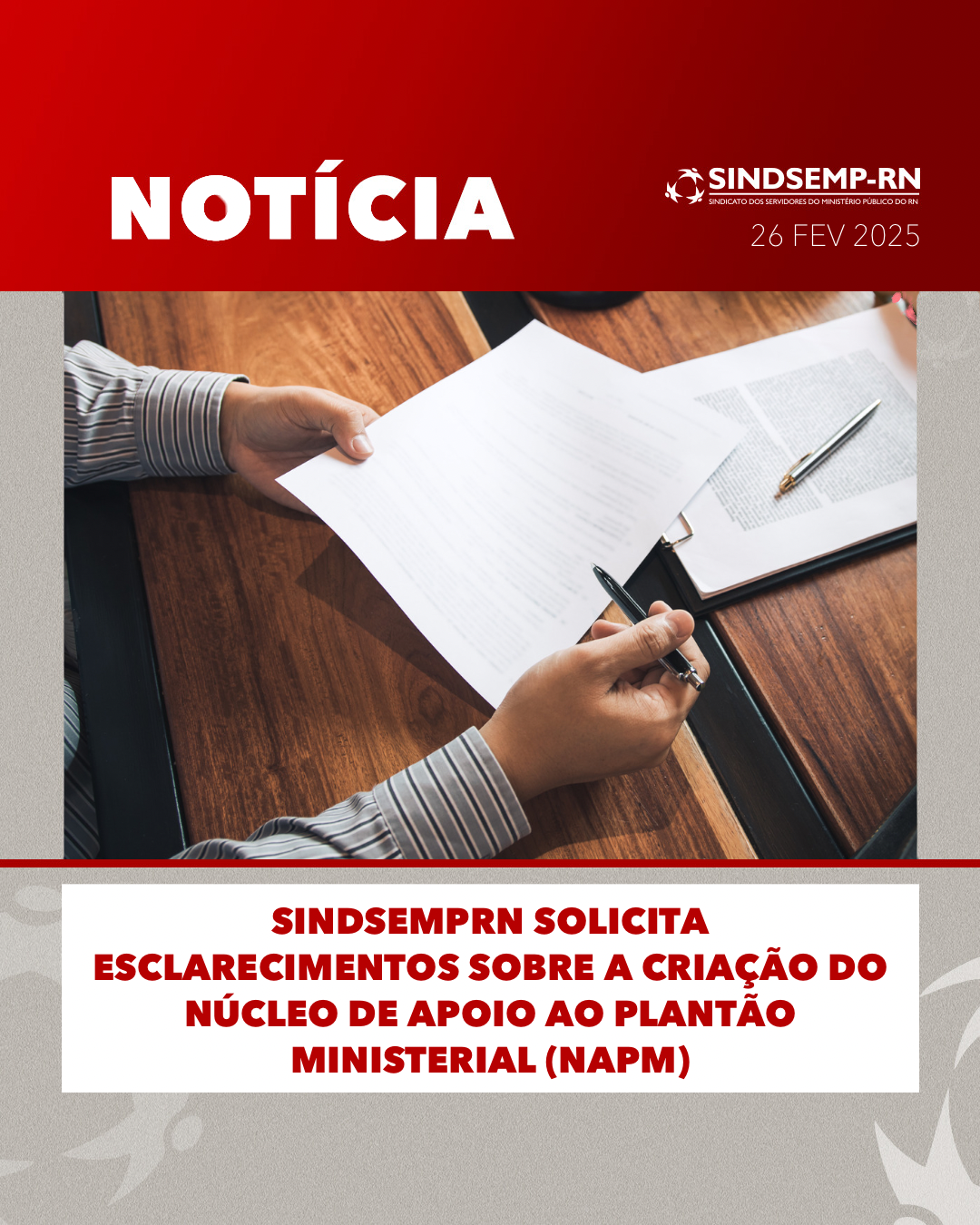 SindsempRN solicita esclarecimentos sobre a criação do Núcleo de Apoio ao Plantão Ministerial (NAPM)