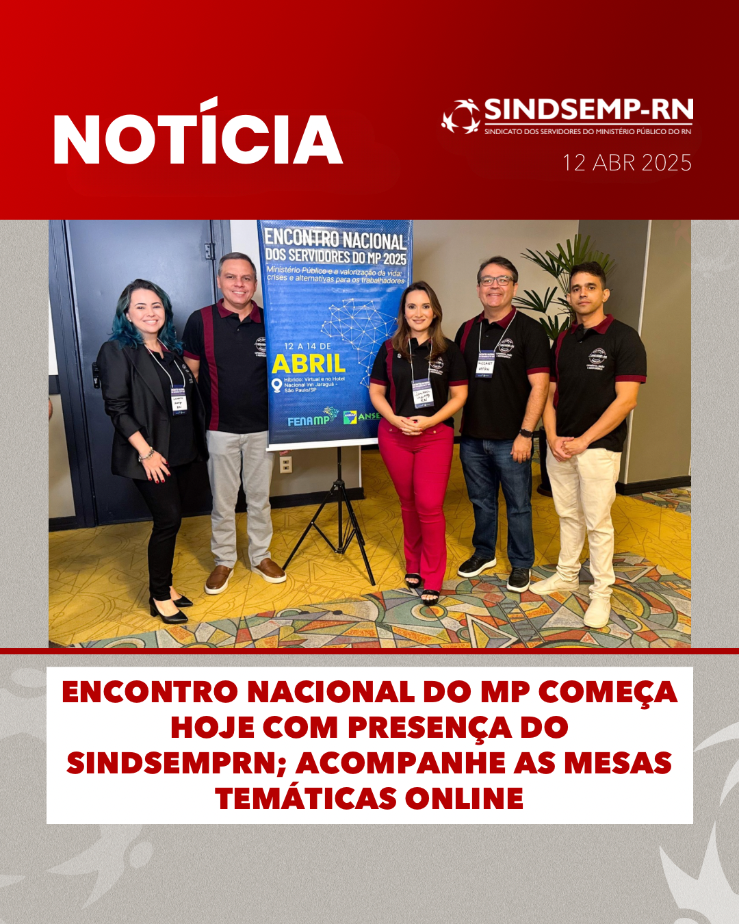 Encontro Nacional do MP começa hoje com presença do SindsempRN; acompanhe as mesas temáticas online