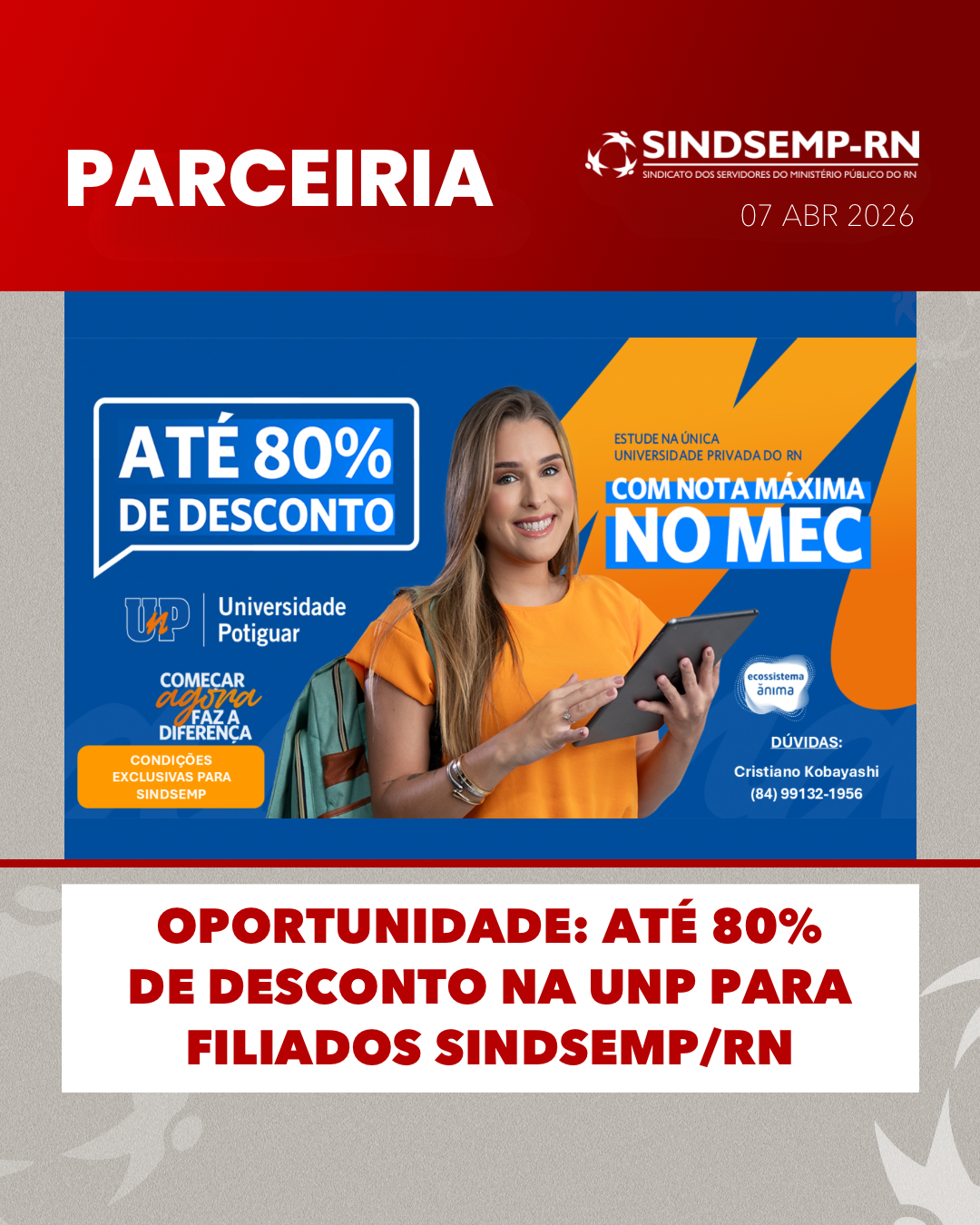 OPORTUNIDADE: ATÉ 80% DE DESCONTO NA UNP PARA FILIADOS DO SINDSEMP/RN