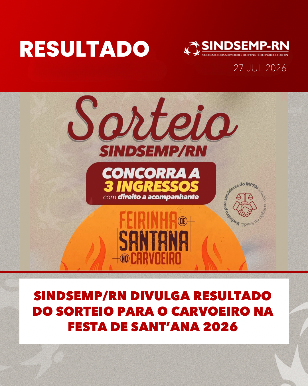 SINDSEMP/RN divulga resultado do sorteio para o Carvoeiro na Festa de Sant’Ana 2026