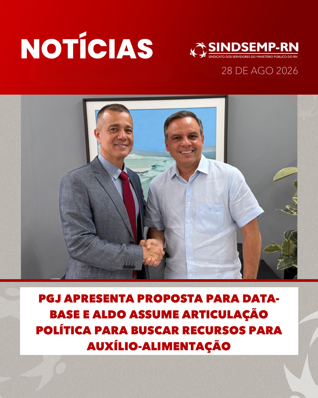 PGJ apresenta proposta para data-base e Aldo assume articulação política para buscar recursos para auxílio-alimentação
