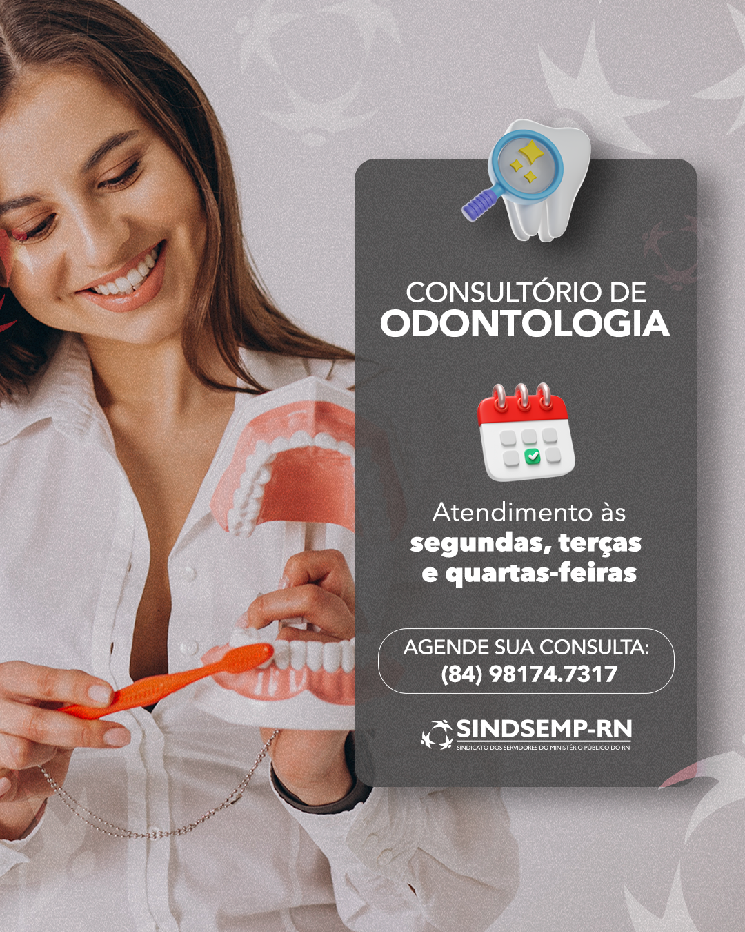 CONSULTÓRIO ODONTOLÓGICO SINDSEMPRN: SORRIR COM SAÚDE É ESSENCIAL!